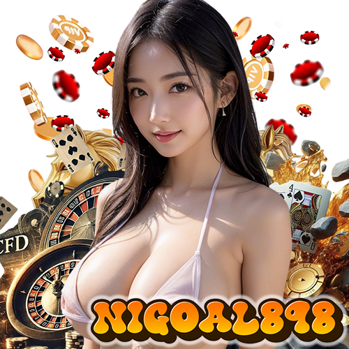 nigoal898 เข้าสู่ระบบ